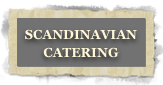 SCANDINAVIAN CATERING